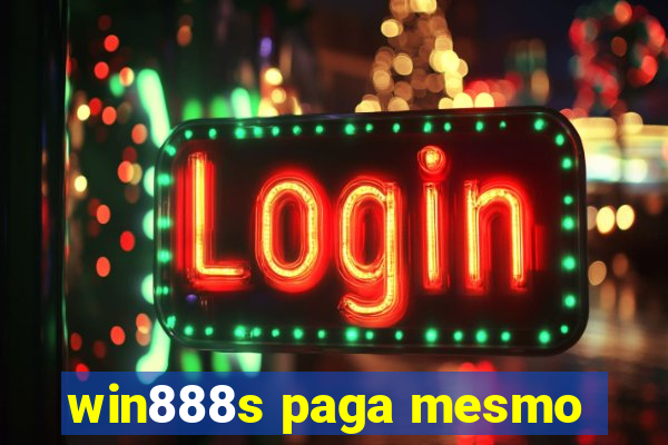 win888s paga mesmo